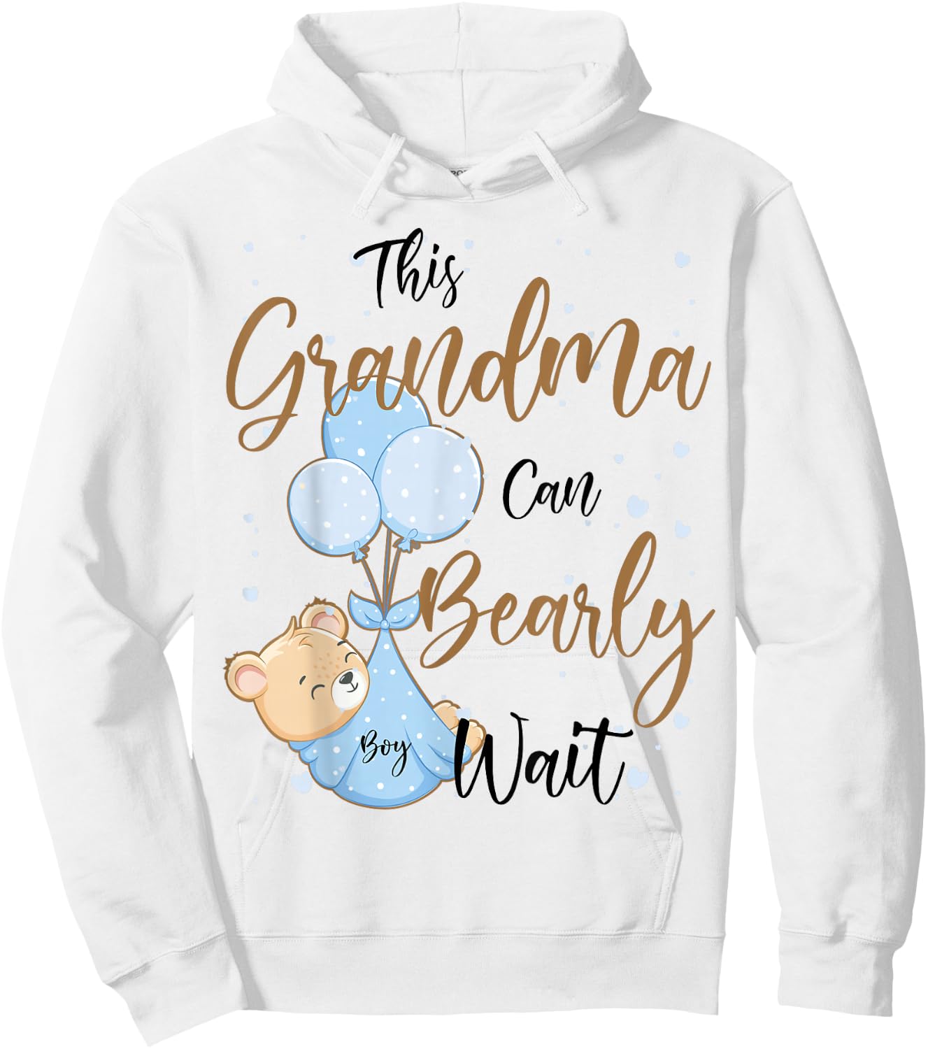 Baby Bear Baby Shower Theme Grandma Bearly Wait Baby Boy Hoodie - Hoodie | White