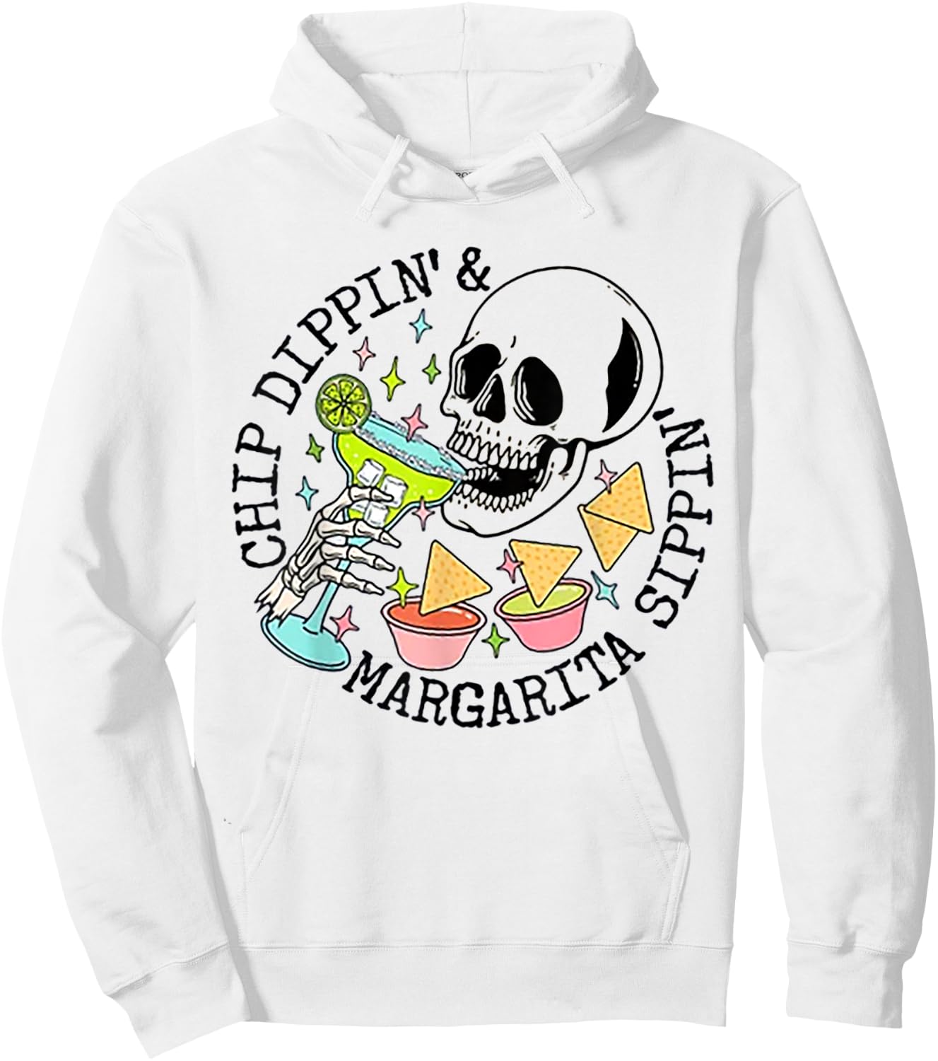 Chippin Dippin Margarita Sippin Skull Hoodie - Hoodie | White