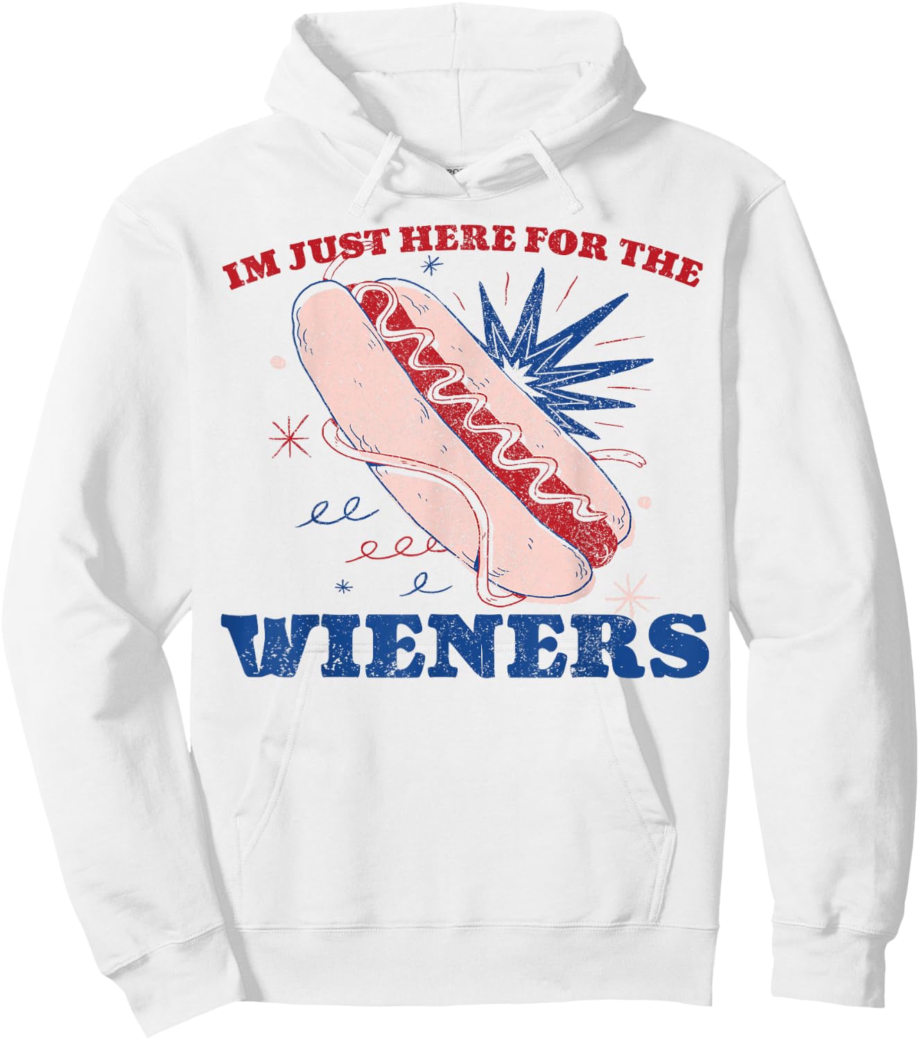 Vintage Hot Dog I'm Just Here For The Wieners 4Th Of July Hoodie - Hoodie | White