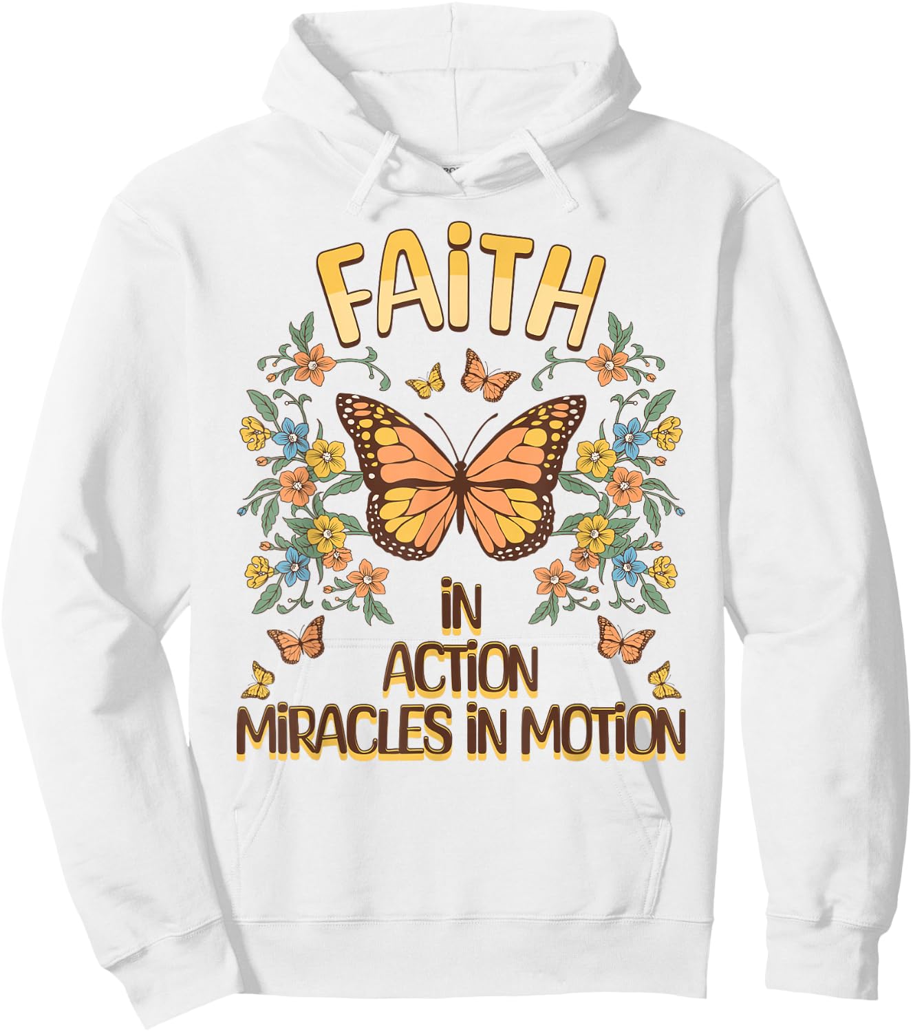 Faith In Action, Miracles In Motion Butterfly Inspiration Hoodie - Hoodie | White