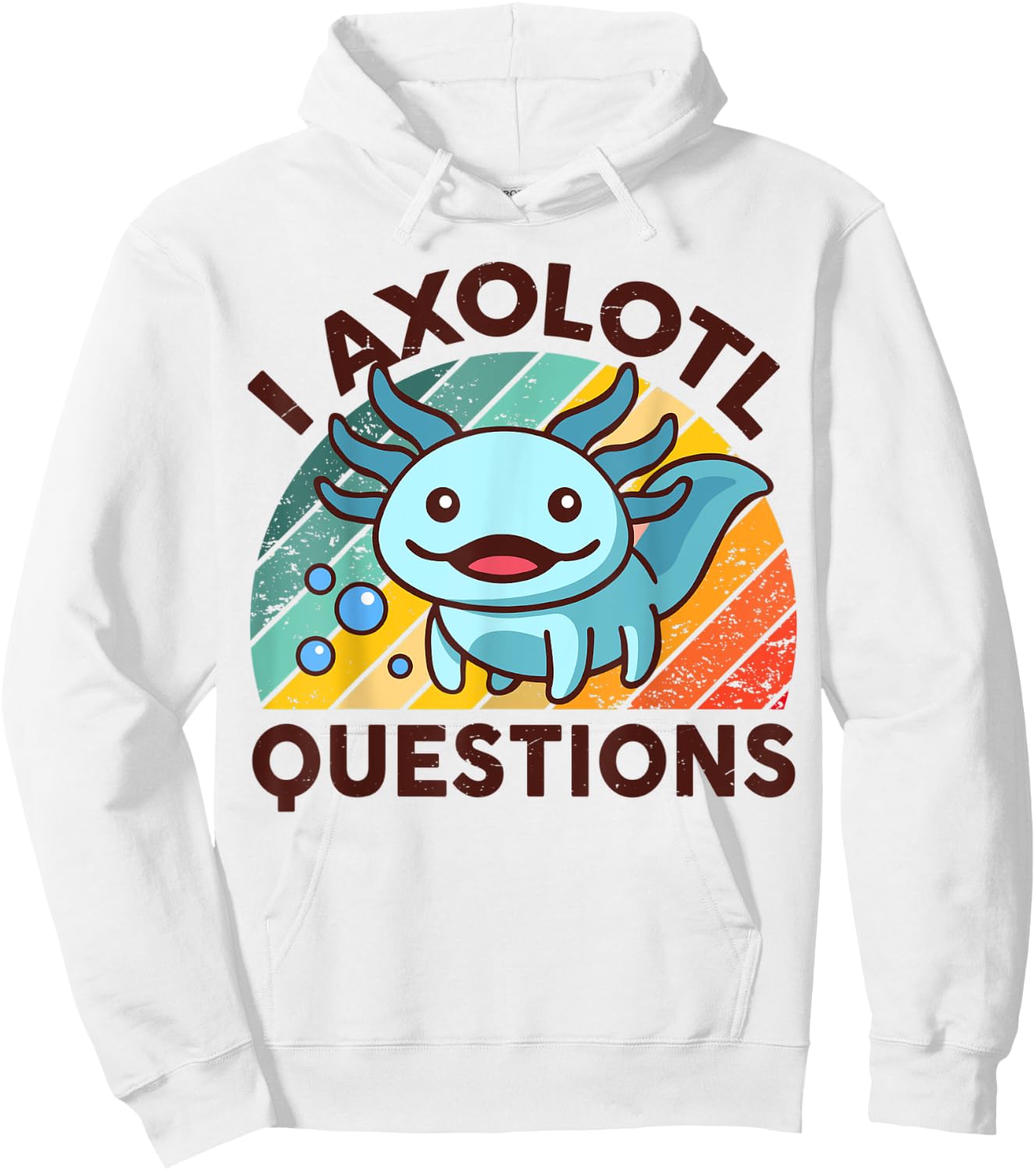 I Axolotl Questions Shirt Kids Men Women Funny Cute Axolotl Hoodie - Hoodie | White