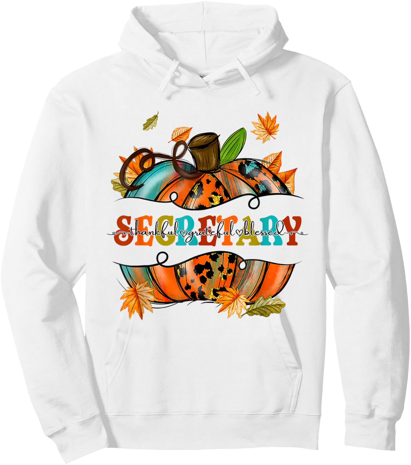 Thankful Grateful Blessed Secretary Pumpkin Autumn Fall Hoodie - Hoodie | White