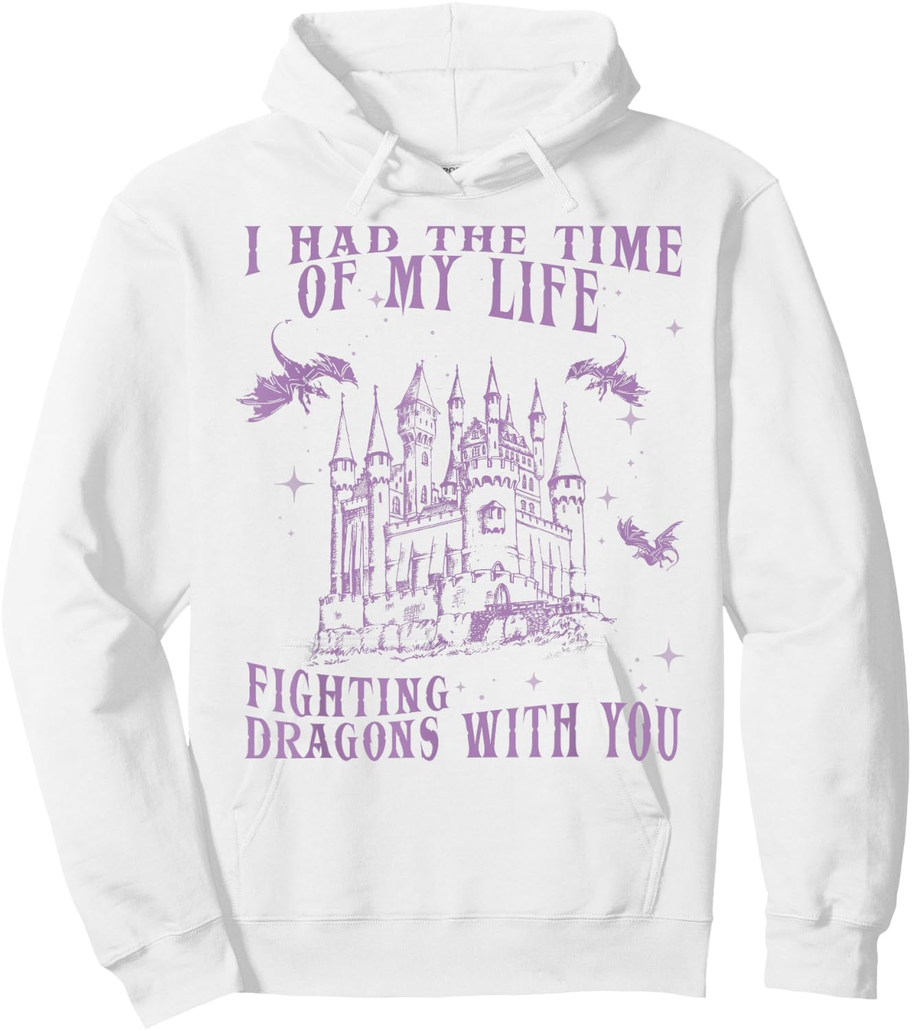 I Had The Time of My Life Fighting Dragons with You Mythical Hoodie - Hoodie | White