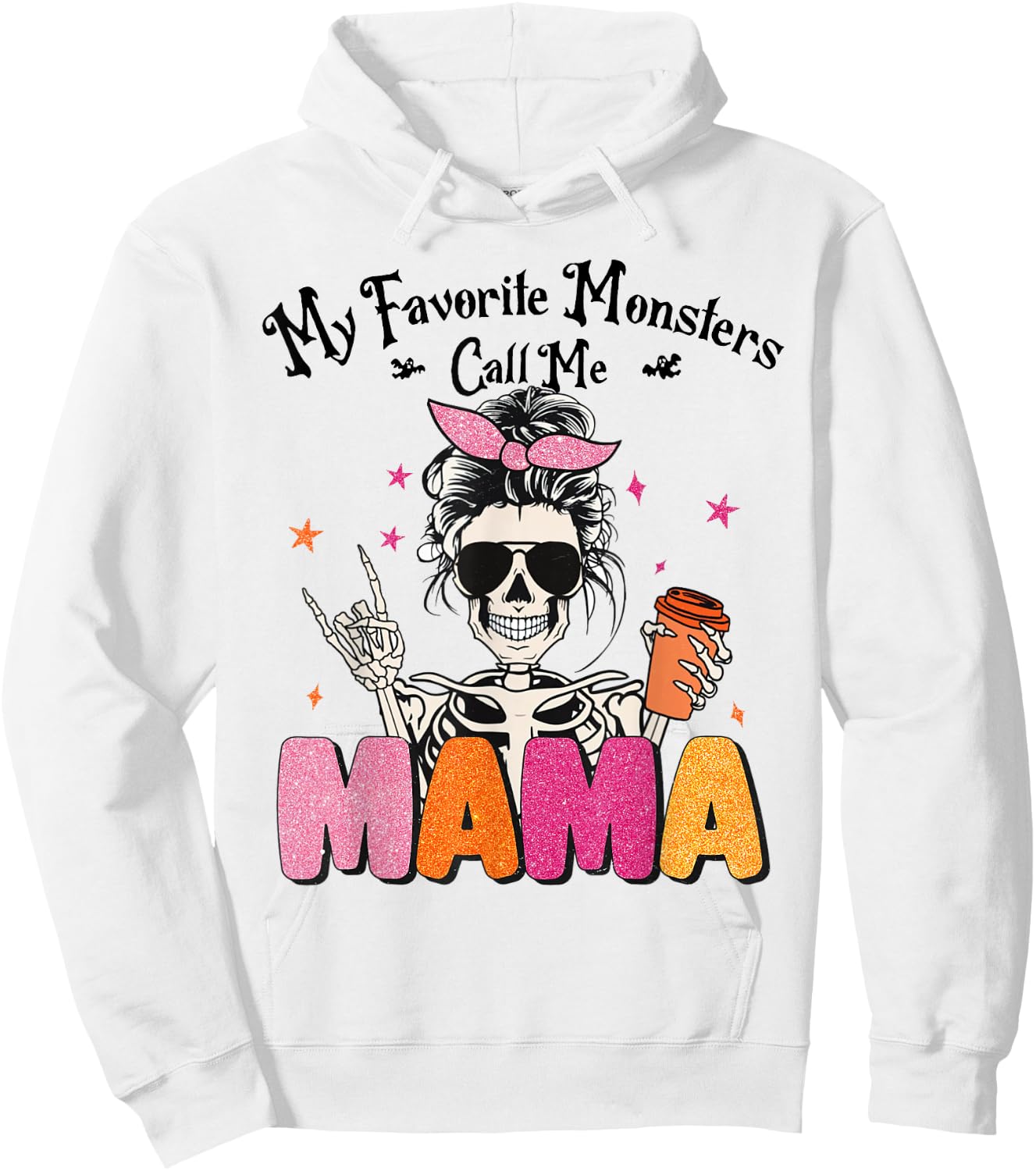 My Favorite Monsters Call Me Mama Halloween Skeleton Mom Hoodie - Hoodie | White