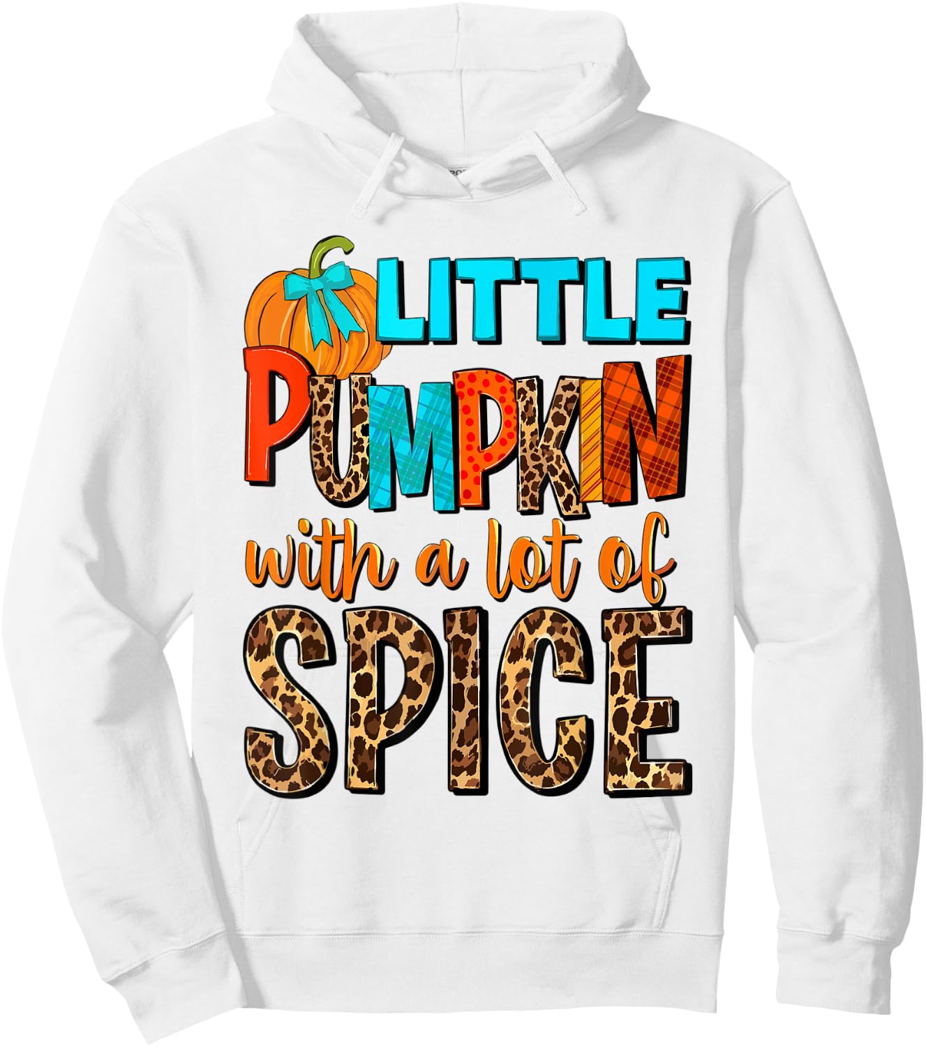 Little Pumpkin With A Lot Of Spice Hello Fall Autumn Vibes Hoodie - Hoodie | White