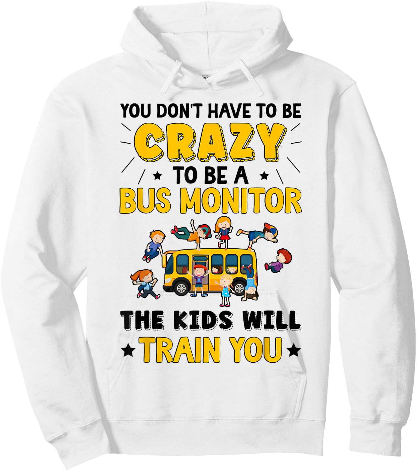 To Be A Bus Monitor School Bus Monitor Hoodie - Hoodie | White