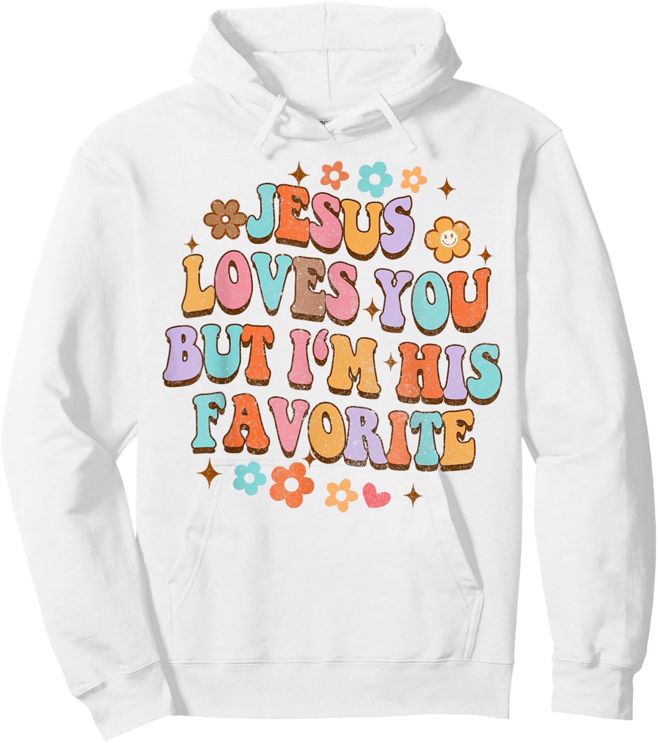 Jesus Loves You But I'm His Favorite Christian God Groovy Hoodie - Hoodie | White