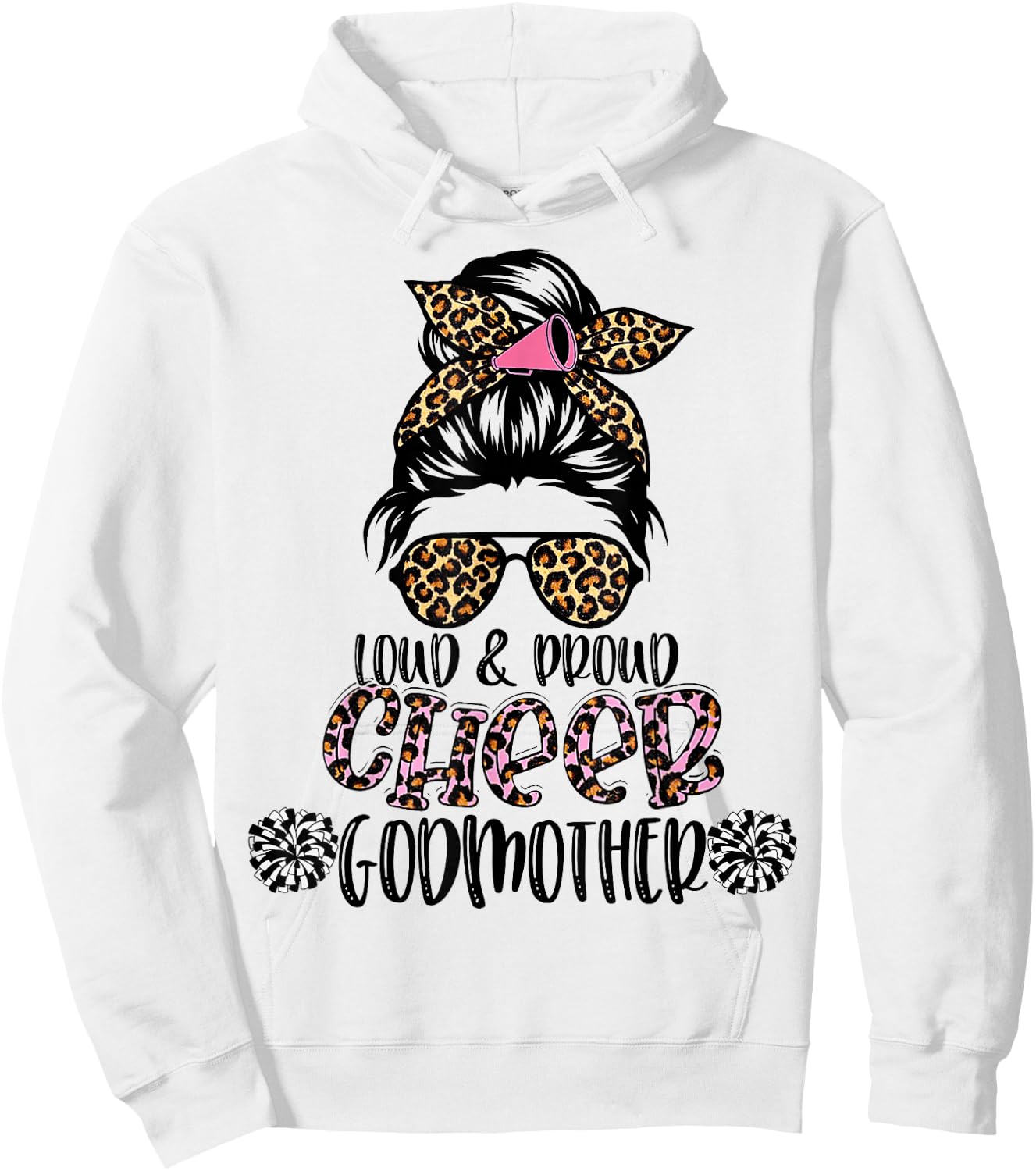 Loud And Proud Cheer Godmother Leopard Mother's Day Hoodie - Hoodie | White