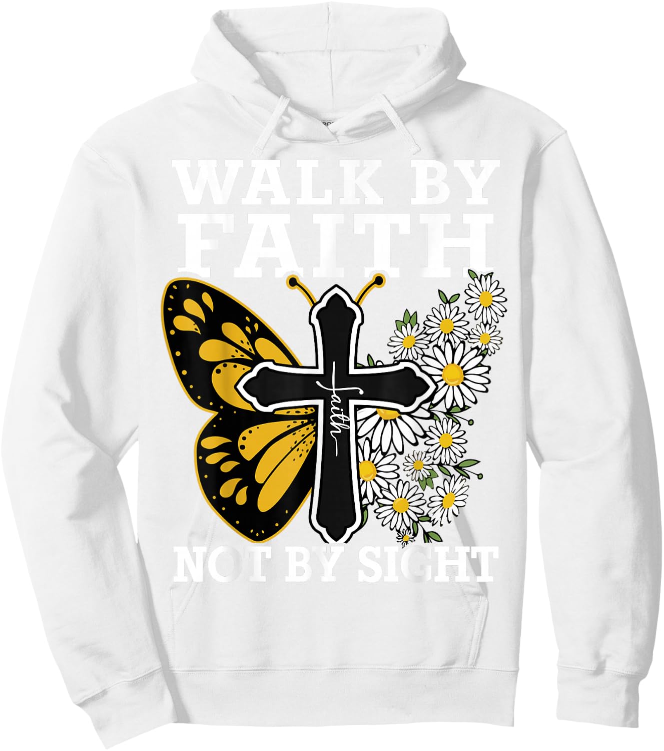 Walk By Faith Christian Women Girl Jesus Love You God Sister Hoodie - Hoodie | White