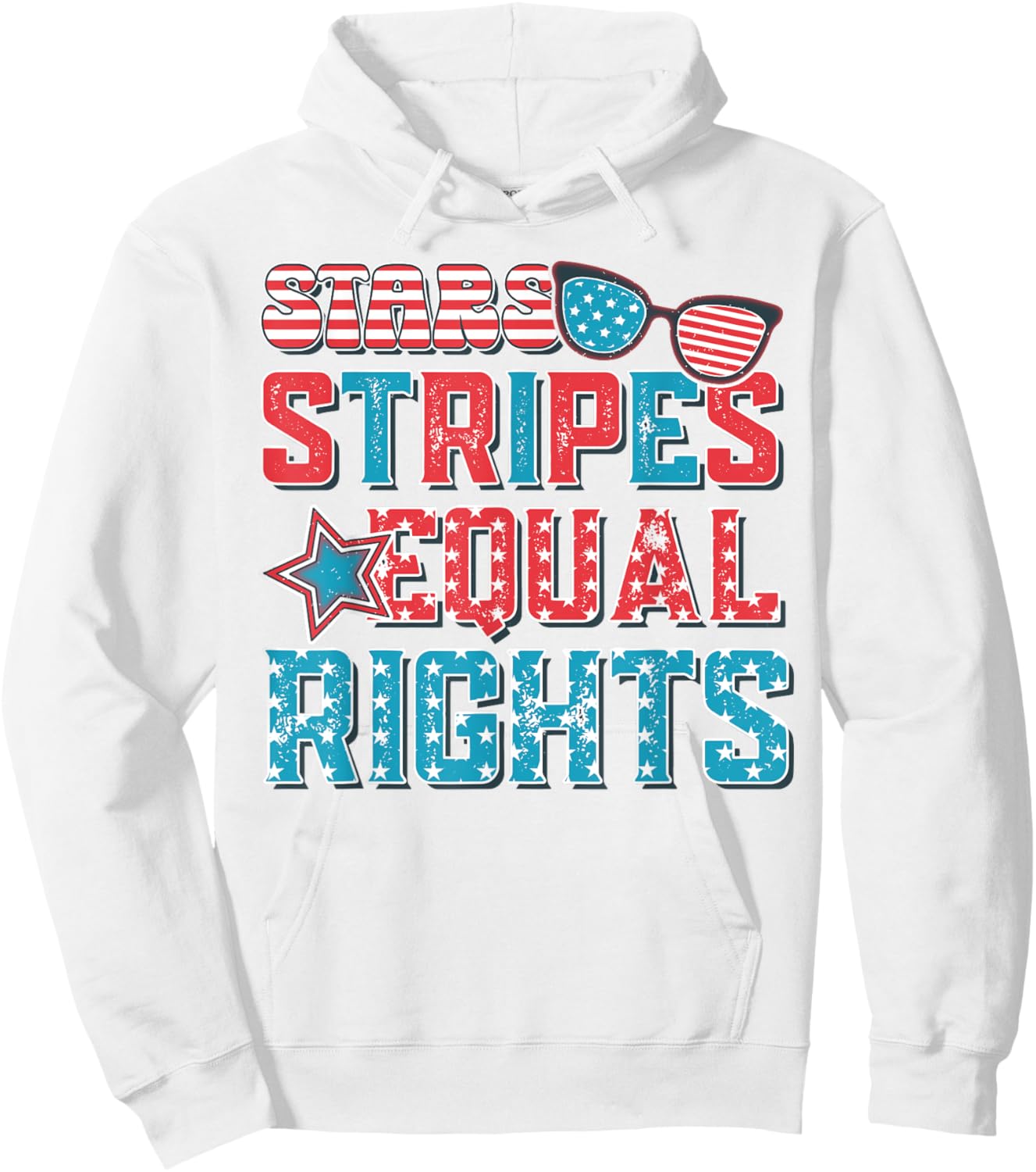 Stars Stripes Equal Rights Funny 4th Of July Women's Rights Hoodie - Hoodie | White