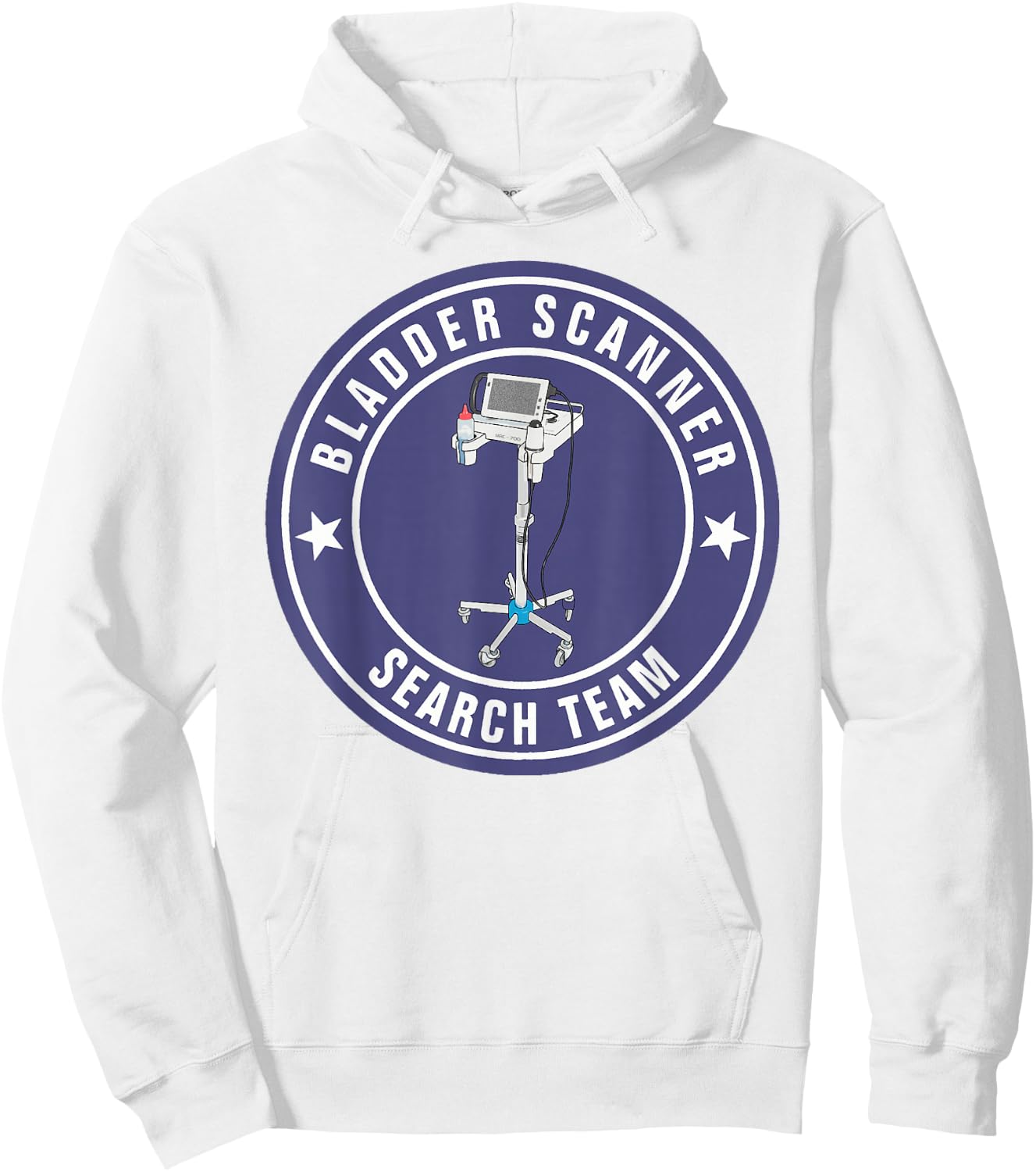 Funny Nurse Bladder Scanner Search Team Ed Er ICU Med Surg N Hoodie - Hoodie | White