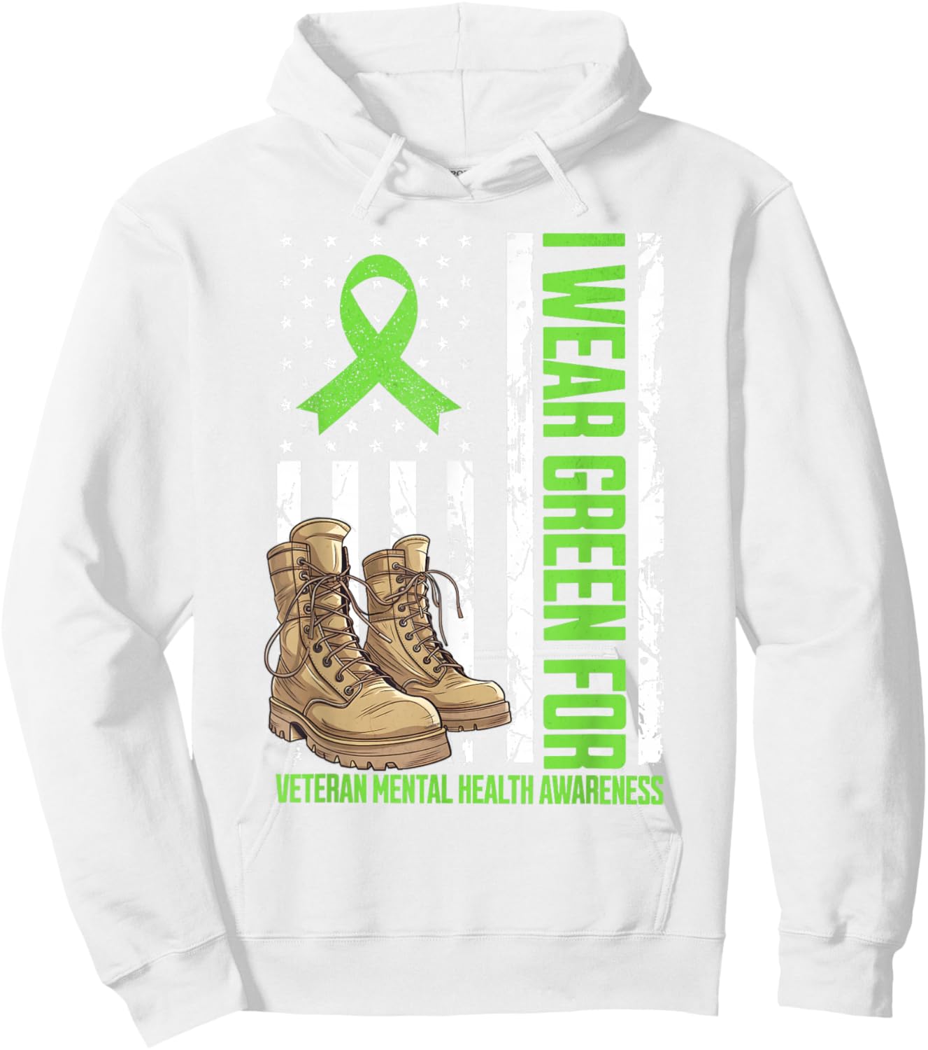 I Wear Green For Veteran Mental Health Awareness Military Hoodie - Hoodie | White