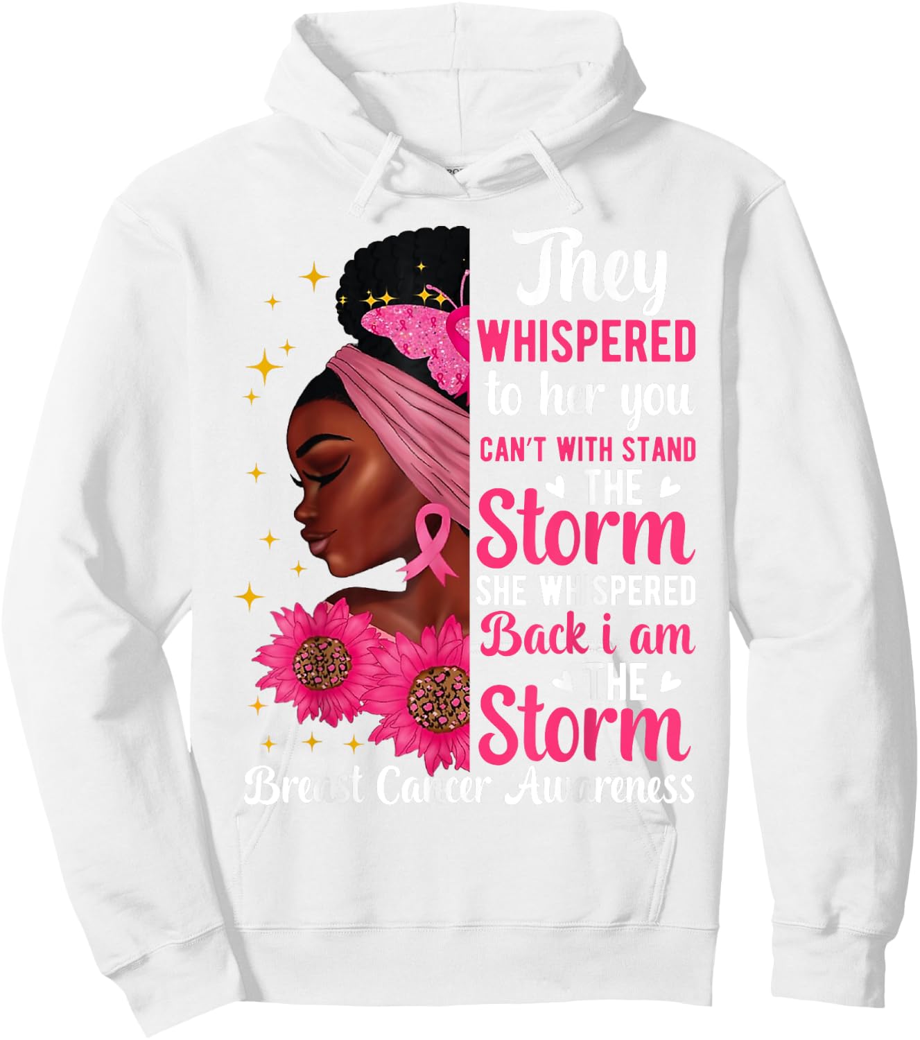 I'm The Storm Black Women Breast Cancer Survivor Pink Ribbon Hoodie - Hoodie | White