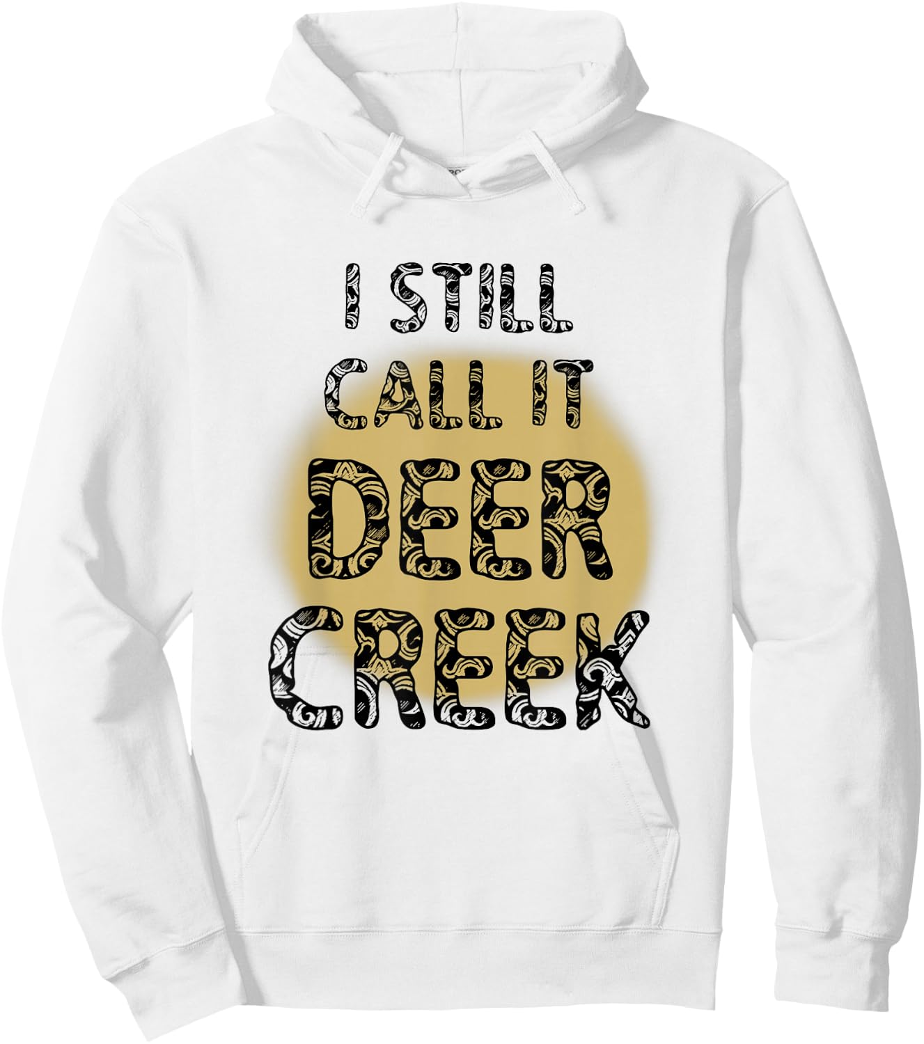 I Still Call It Deer Creek Hoodie - Hoodie | White