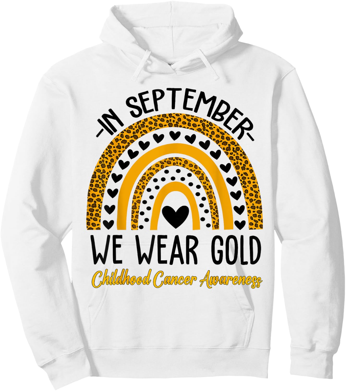 In September We Wear Gold Rainbow Childhood Cancer Awareness Hoodie - Hoodie | White
