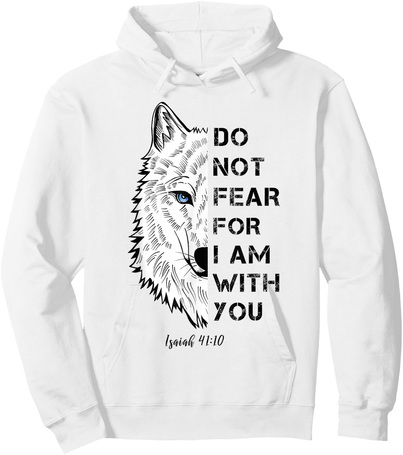 Do Not Fear For I Am With You Bible Verse Polar Wolf Hoodie - Hoodie | White