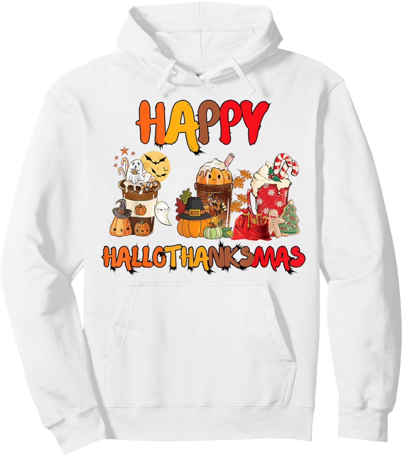 Halloween Thanksgiving Christmas Happy Hallothanksmas Coffee Hoodie - Hoodie | White