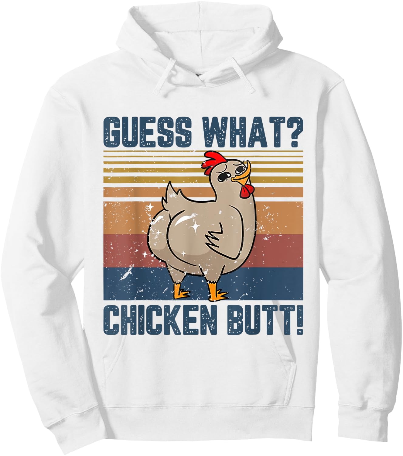 Funny Animal Guess What Chicken Butt Cute Chickens Buffs Hoodie - Hoodie | White