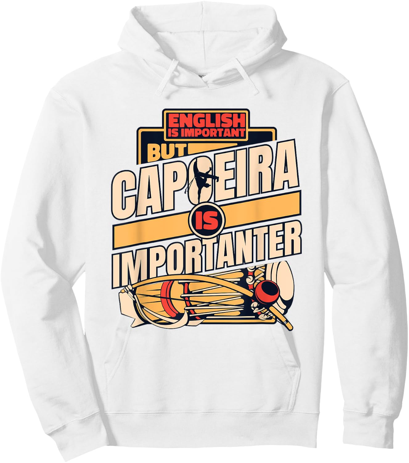 Education Is Important But Capoeira Is Importanter Capoeira Hoodie - Hoodie | White