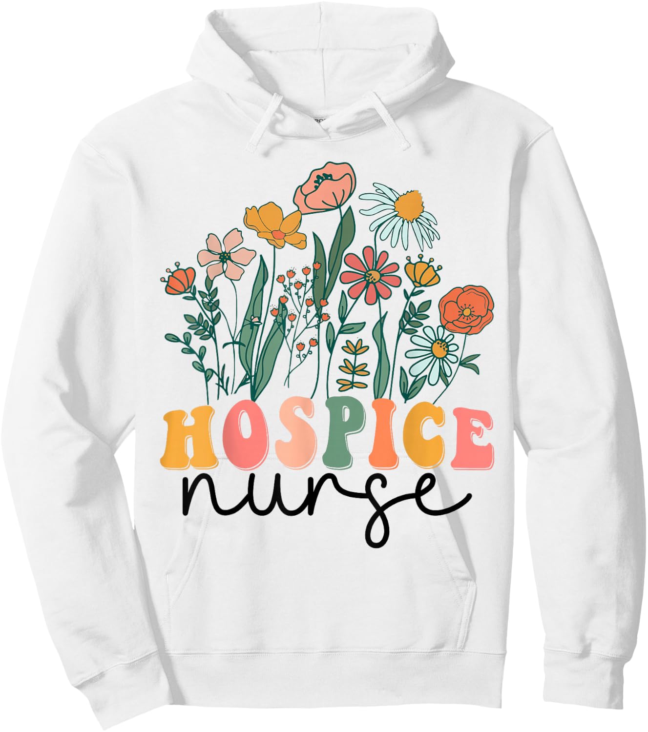 Groovy Wildflower Hospice Nurse Hoodie - Hoodie | White