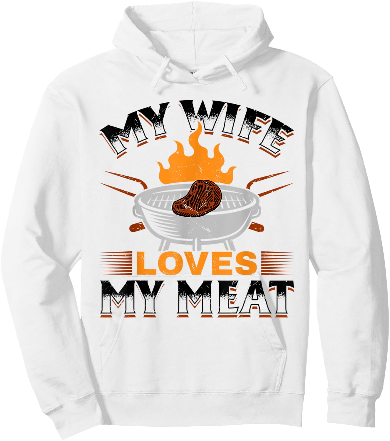 BBQ Barbeque - My Wife Loves My Meat Hoodie - Hoodie | White