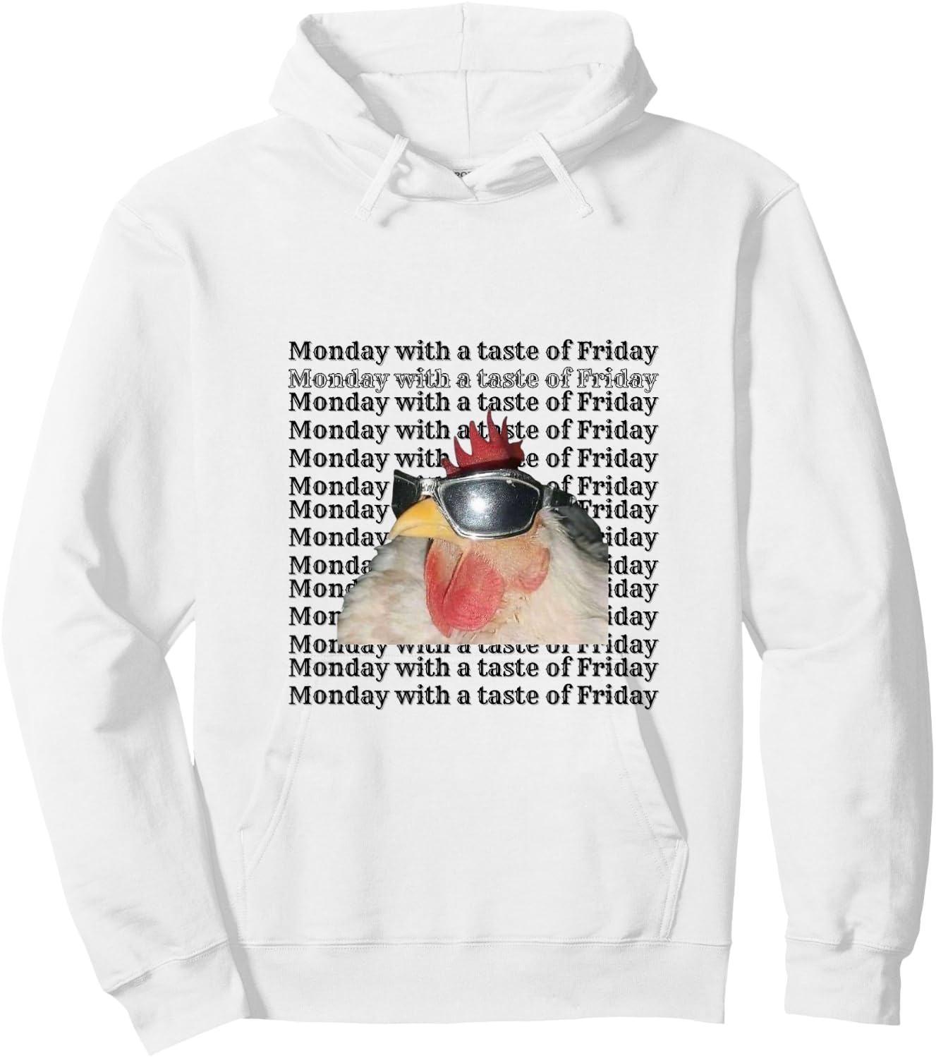 Monday with a taste of Friday "Funny Chicken" Hoodie - Hoodie | White