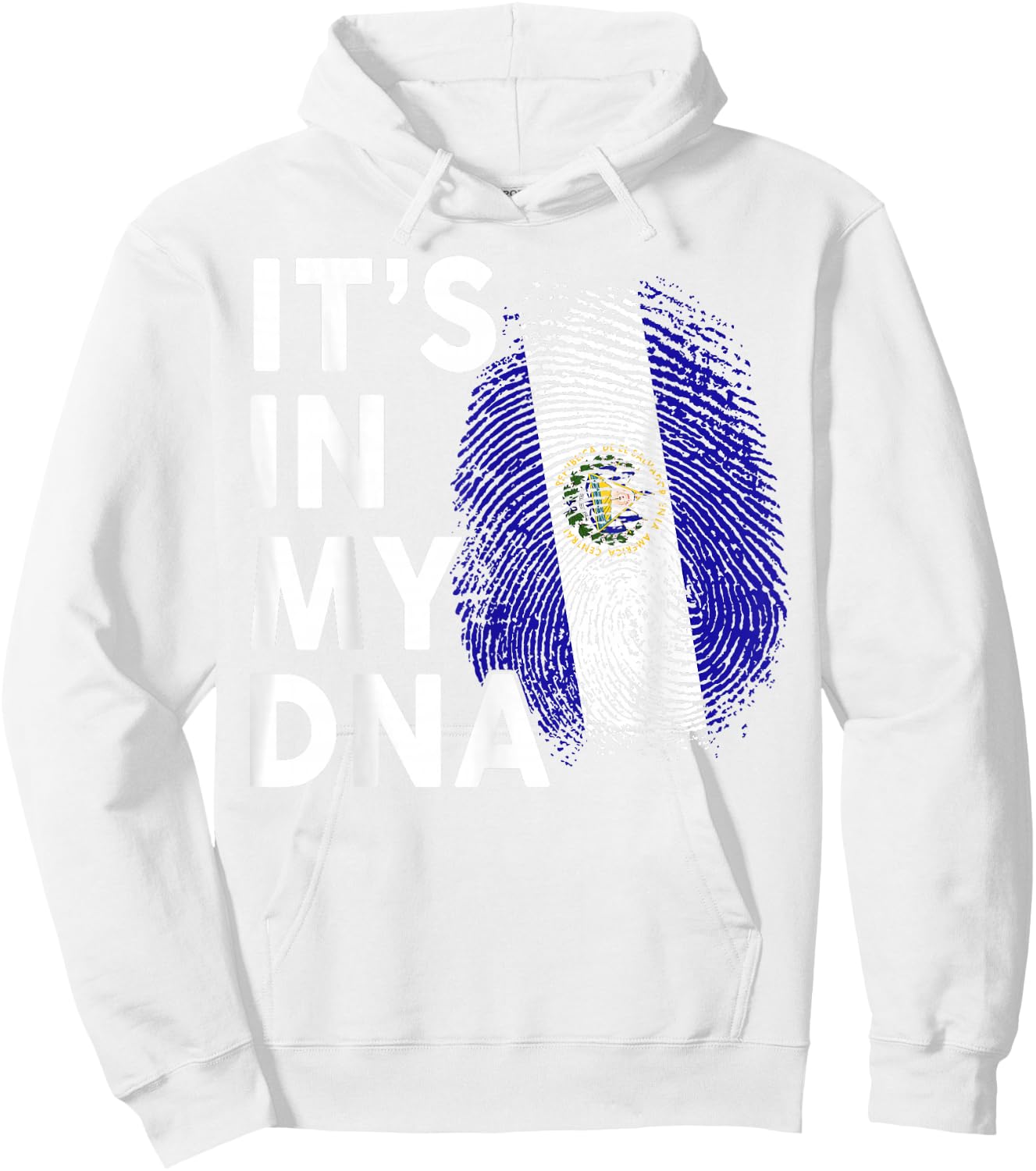 El Salvador Shirt Its DNA Men Women Salvadoran Flag Hispanic Hoodie - Hoodie | White