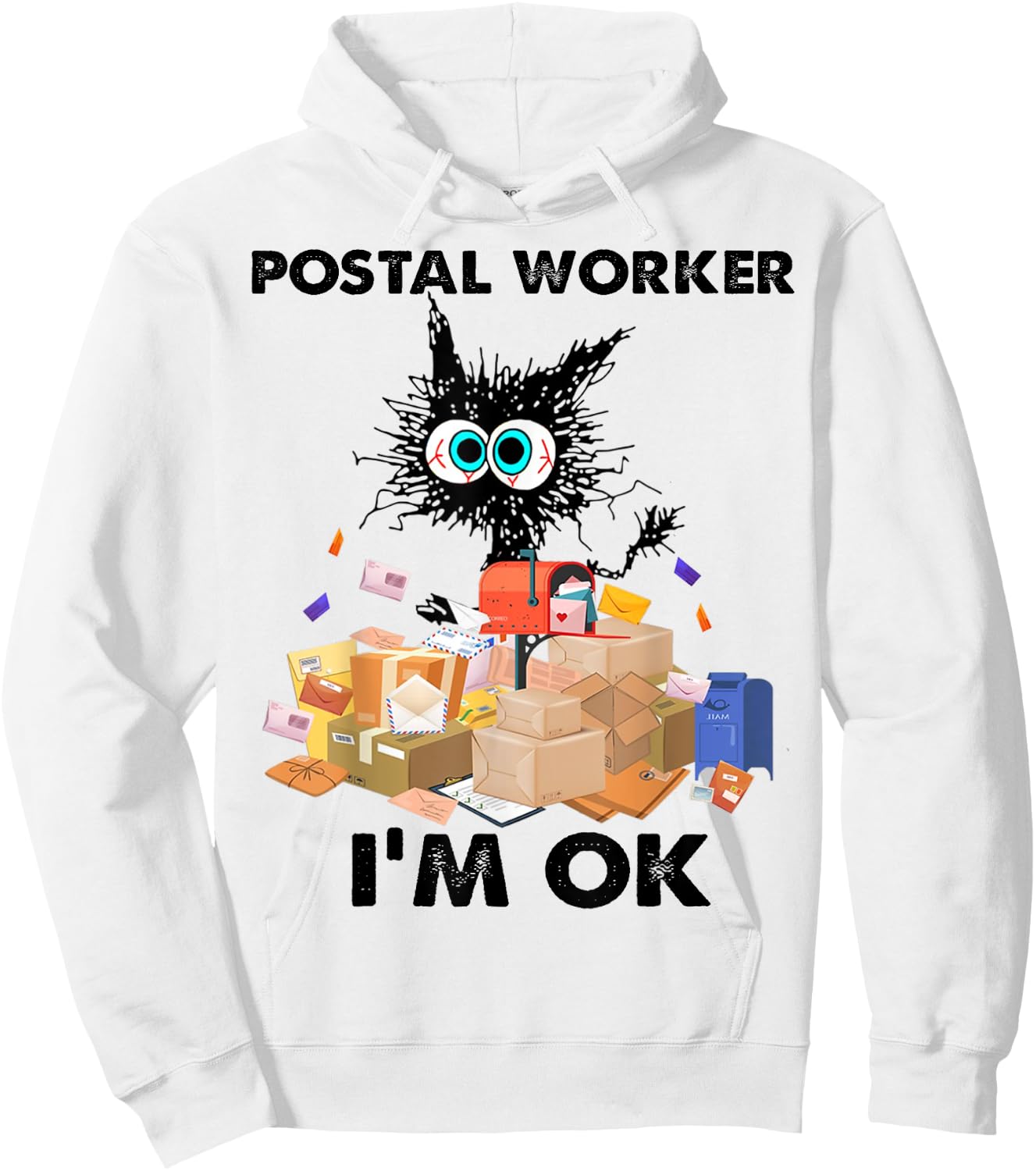 Cat Postal Worker I'm OK Women Hoodie - Hoodie | White