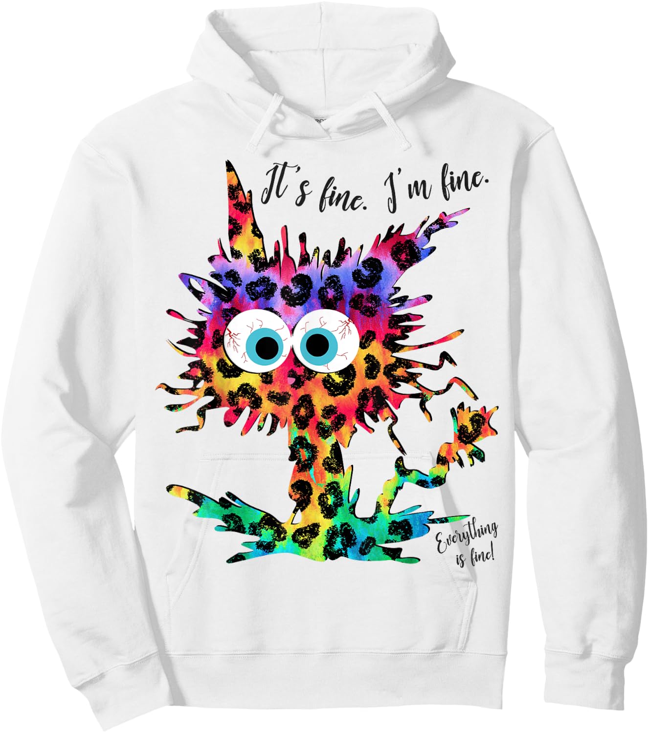 It's Fine I'm Fine Everything is Fine Leopard Tie Dye Cat Men Women Girls Kids Hoodie - Hoodie | White