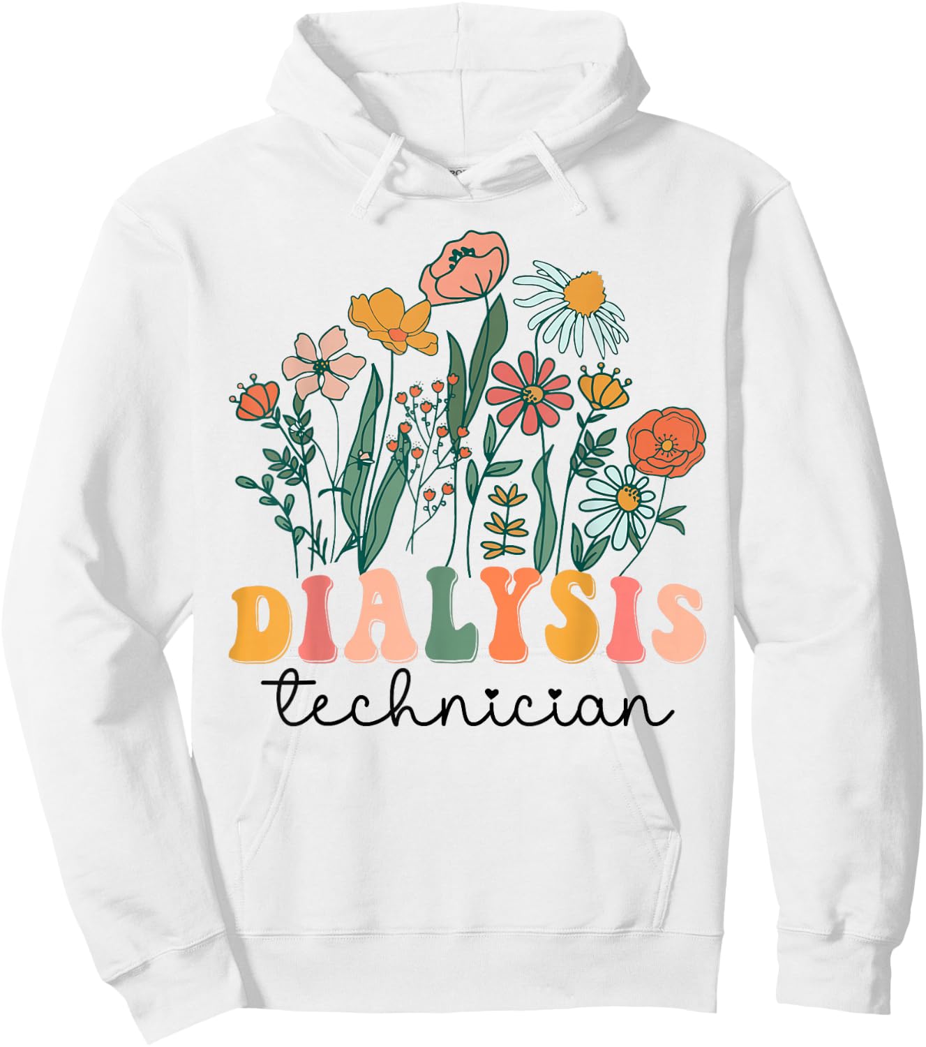 Groovy Wildflower Dialysis Technician Hoodie - Hoodie | White
