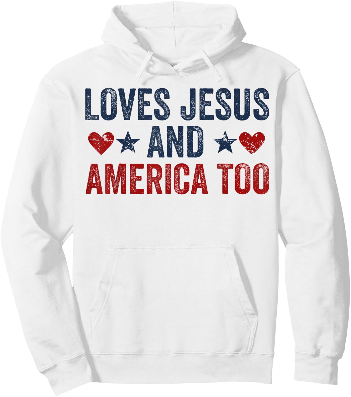 Loves Jesus and America Too God Christian 4th of July Hoodie - Hoodie | White