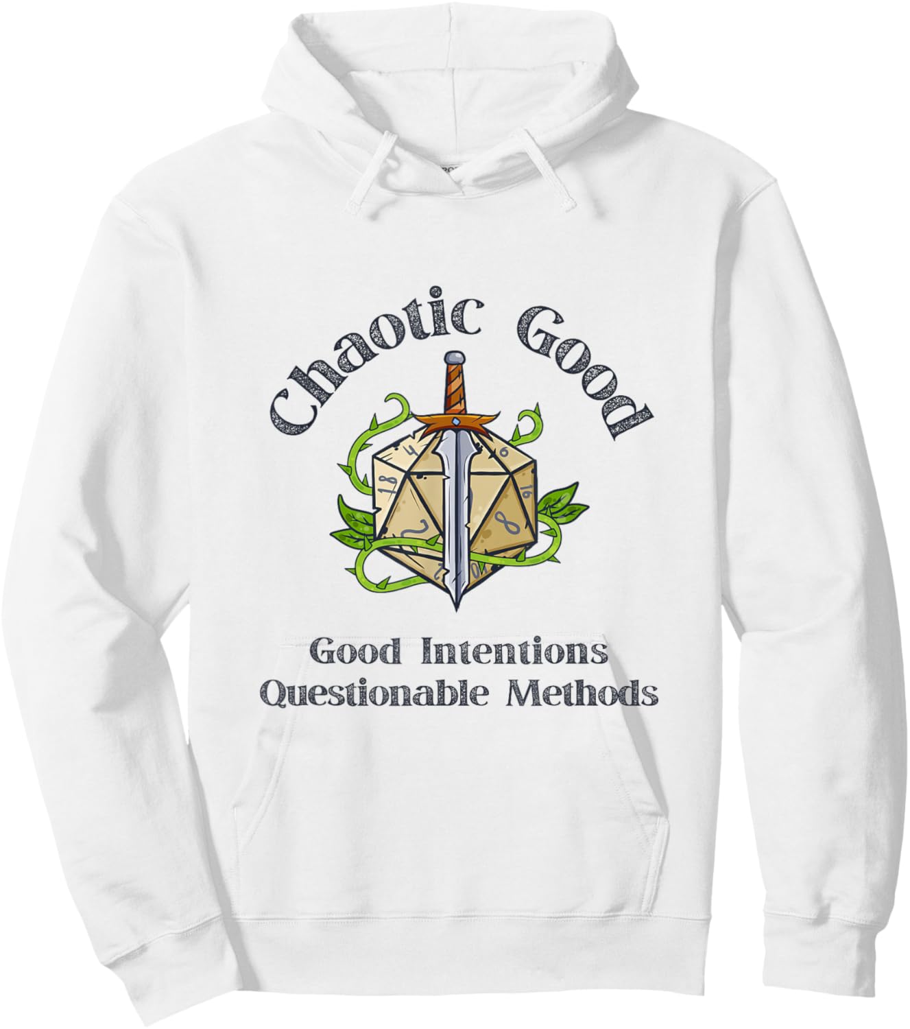Chaotic Good Good Intentions Questionable Methods, Funny D20 Hoodie - Hoodie | White