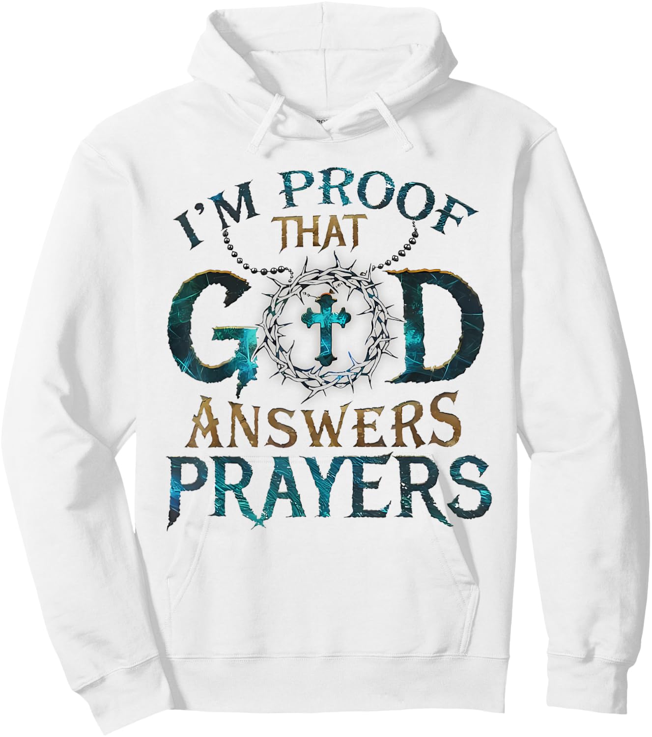 I'm Proof That God Answers Prayers Hoodie - Hoodie | White