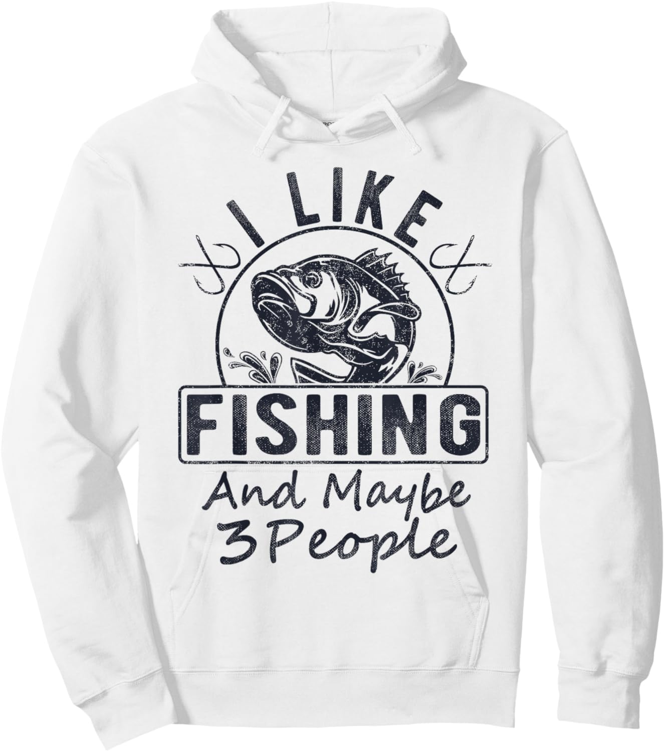 I Like Fishing & Maybe 3 People Funny Fishing Saying Graphic Hoodie - Hoodie | White