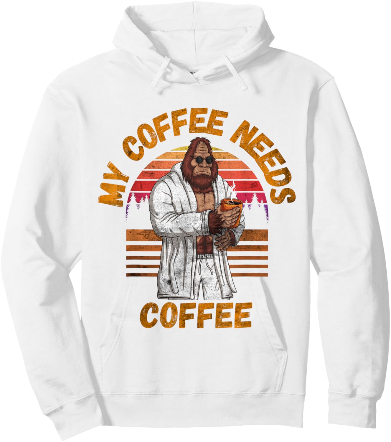 My Coffee Needs Coffee Lover Funny Bigfoot Coffee Hoodie - Hoodie | White