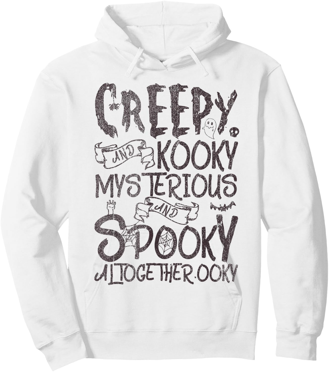 Creepy And Kooky Mysterious And Spooky Together Hoodie - Hoodie | White