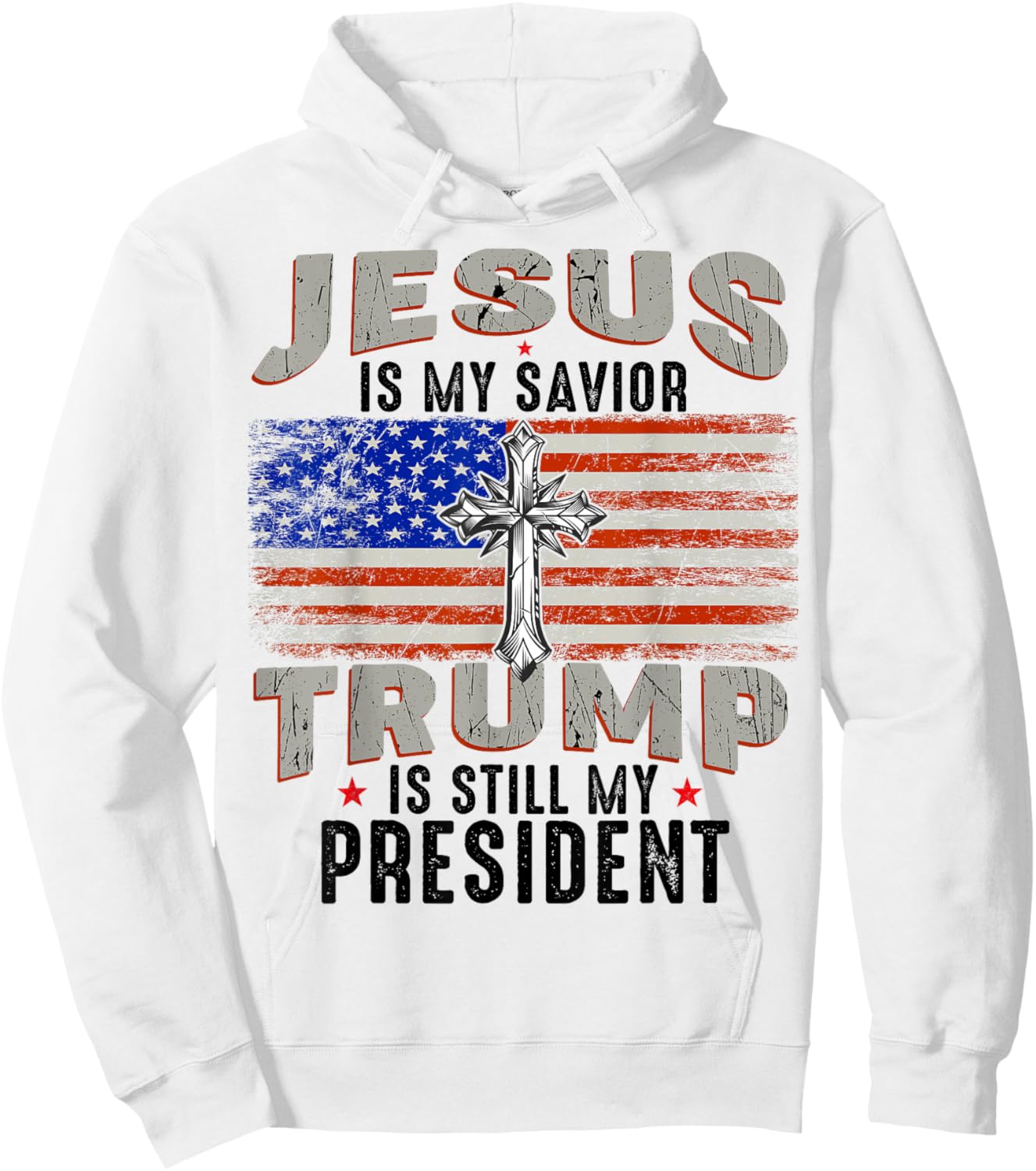 Jesus is My Savior Trump is Still My President Trump 2024 Hoodie - Hoodie | White