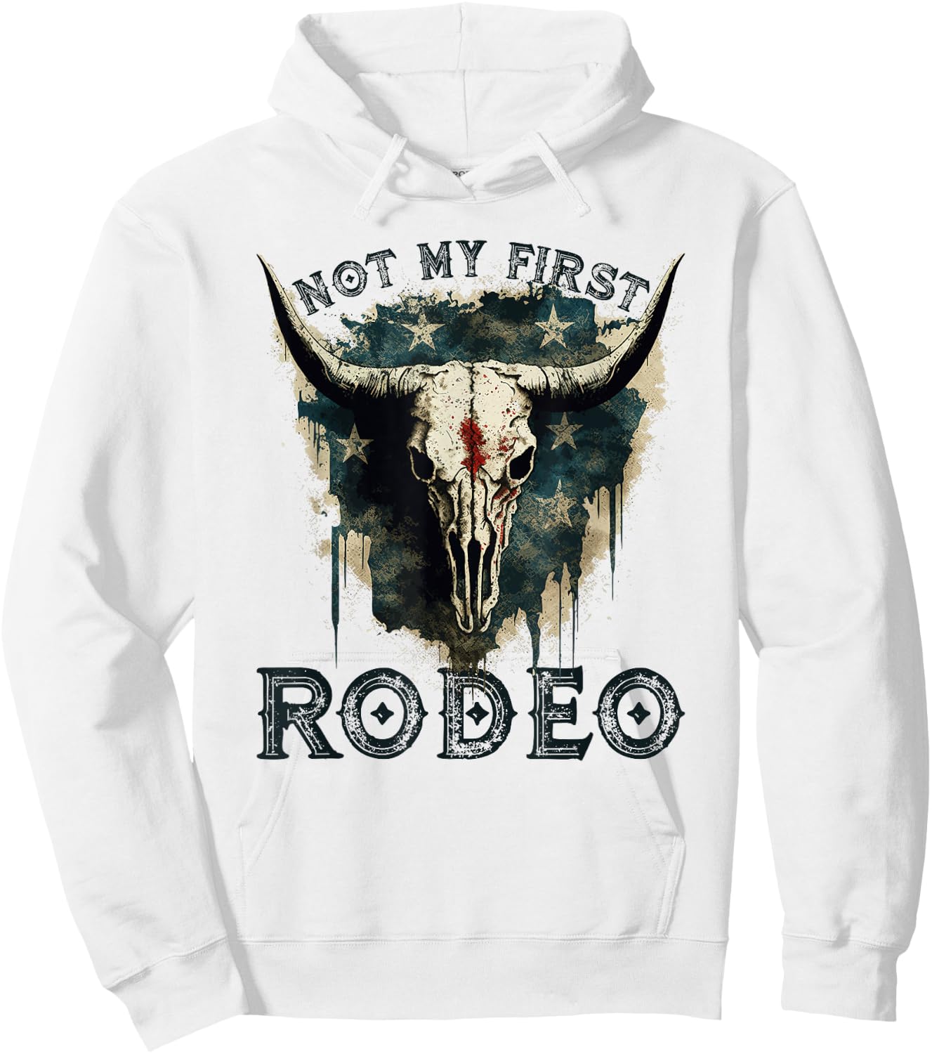 Patriotic Longhorn Skull, Not My First Rodeo Cowgirl Hoodie - Hoodie | White