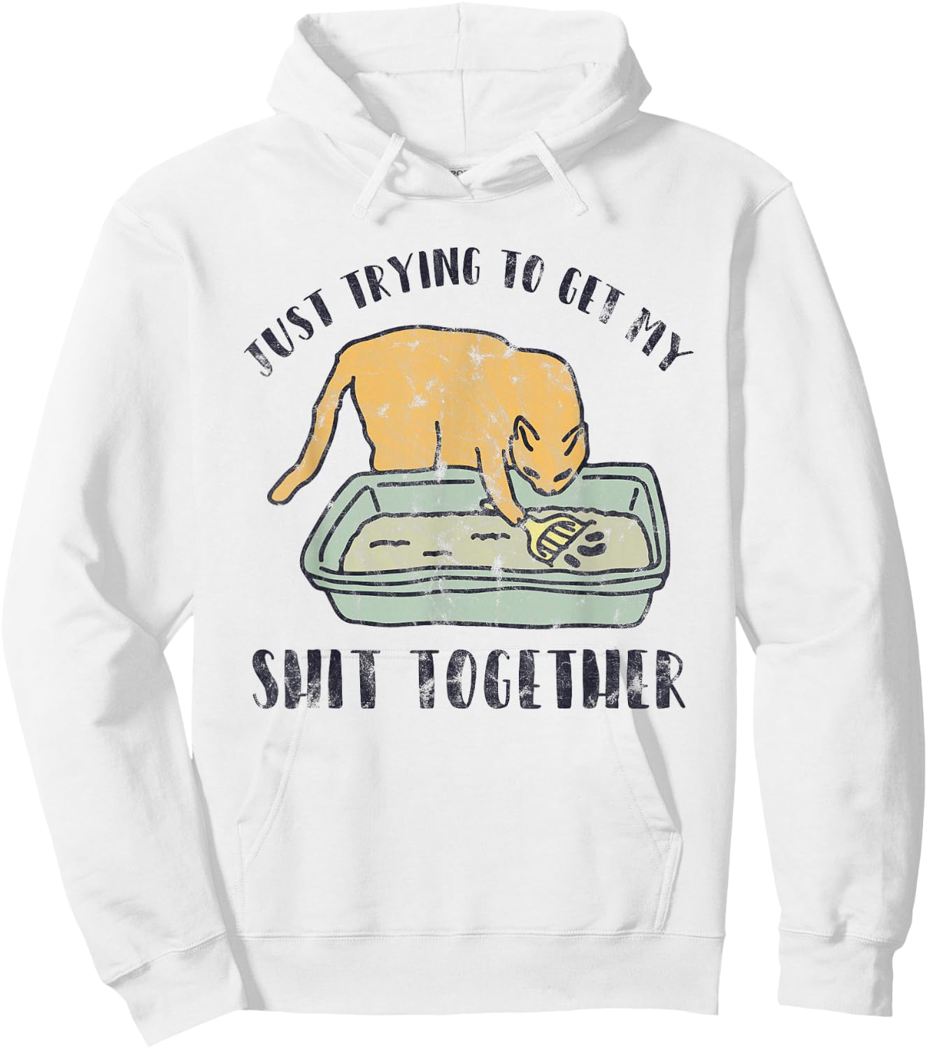Just Trying To Get My Shit Together Cat Kitten Hoodie - Hoodie | White