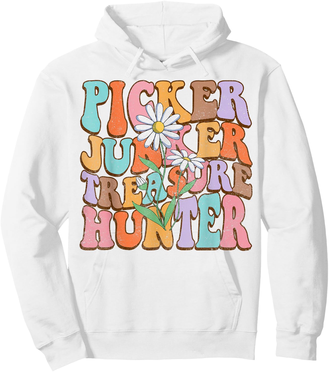 Picker Junker Treasure Hunter Thrifting Queen Antiquing BFF Hoodie - Hoodie | White