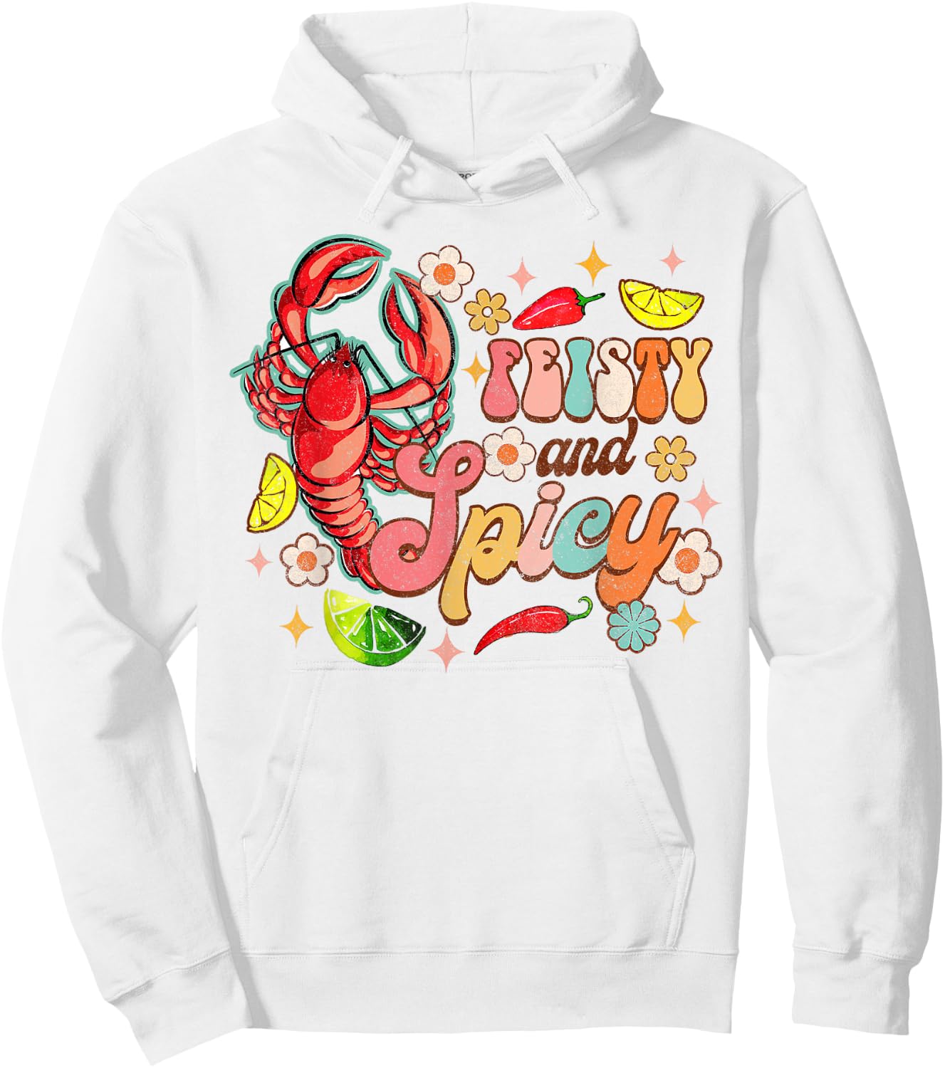 Feisty & Spicy Crawfish Boil Crawfish Lover Cajun Groovy Hoodie - Hoodie | White