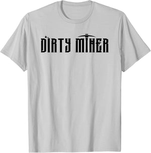 Official Dirty Miner Gold Miner Dynamite Digger T-Shirt - T-Shirt | Ash