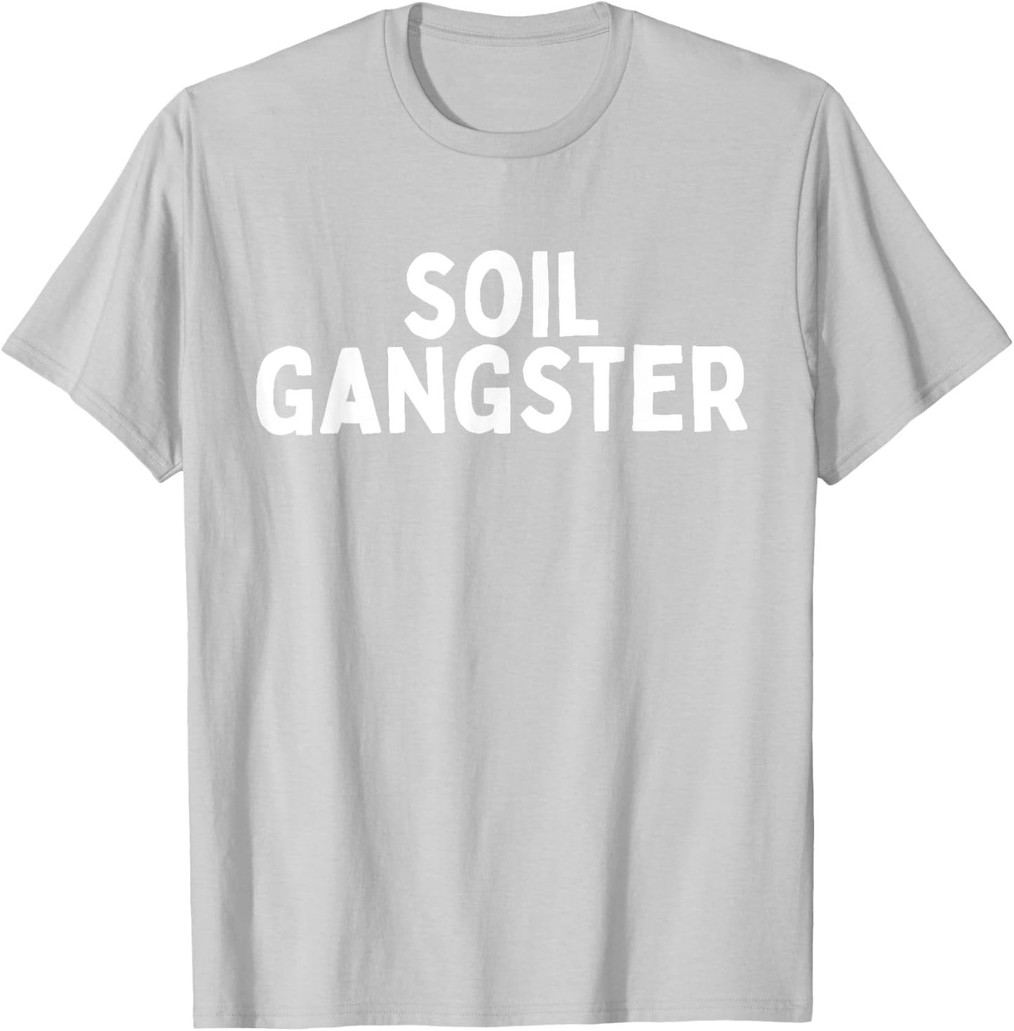 Soil Gangster T-Shirt - T-Shirt | Ash