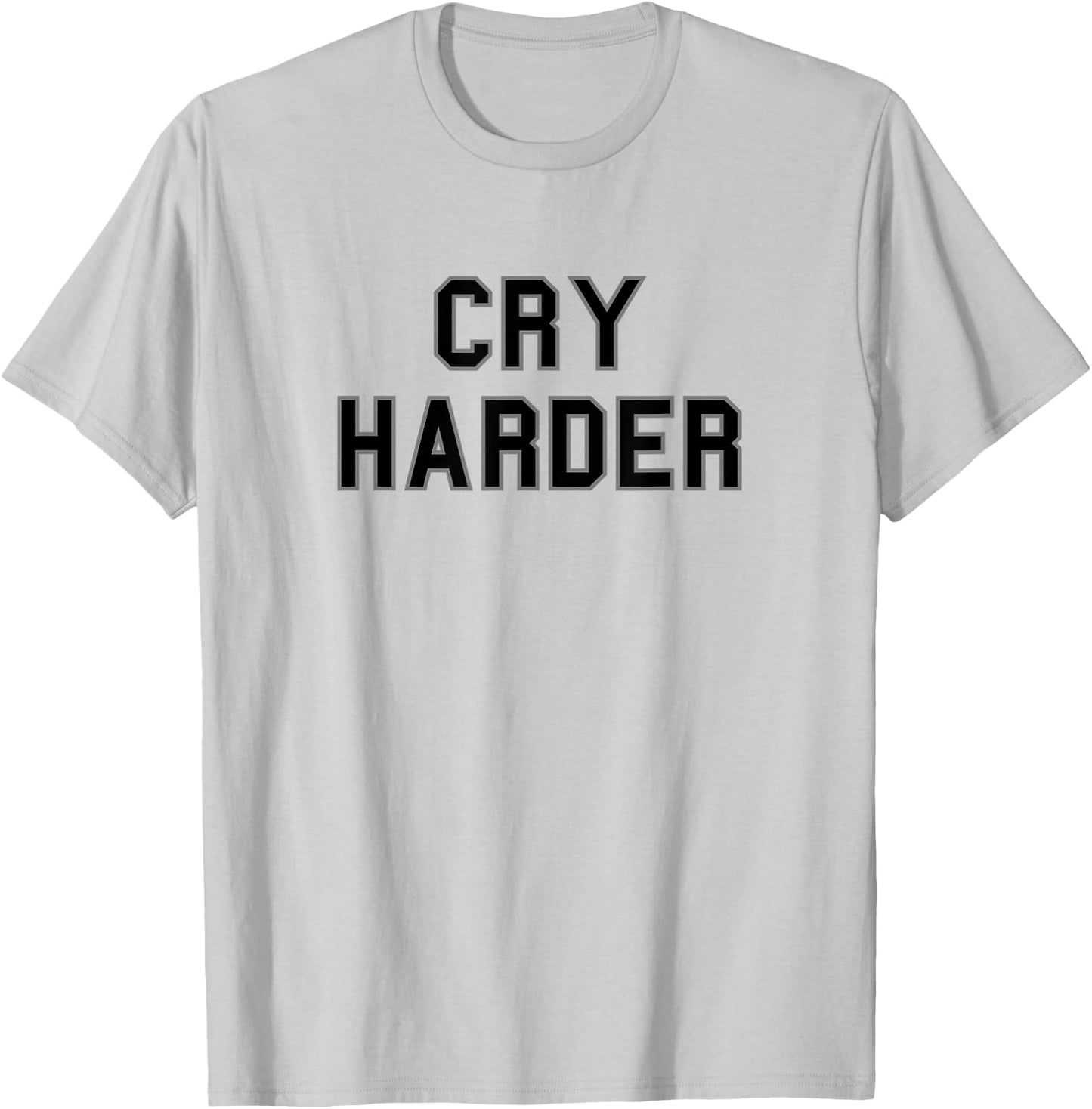 Cry Harder School Pride Bball Football Gag Funny Fan Black T-Shirt - T-Shirt | Ash