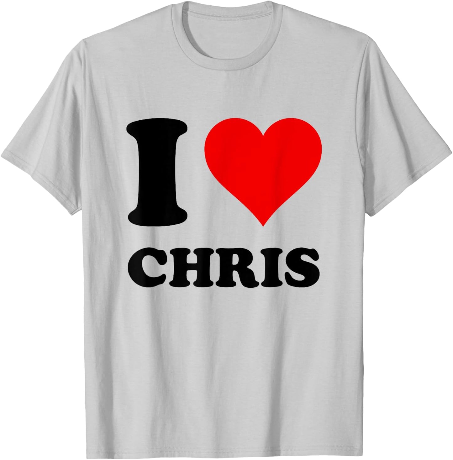 I Love Chris T-Shirt - T-Shirt | Ash