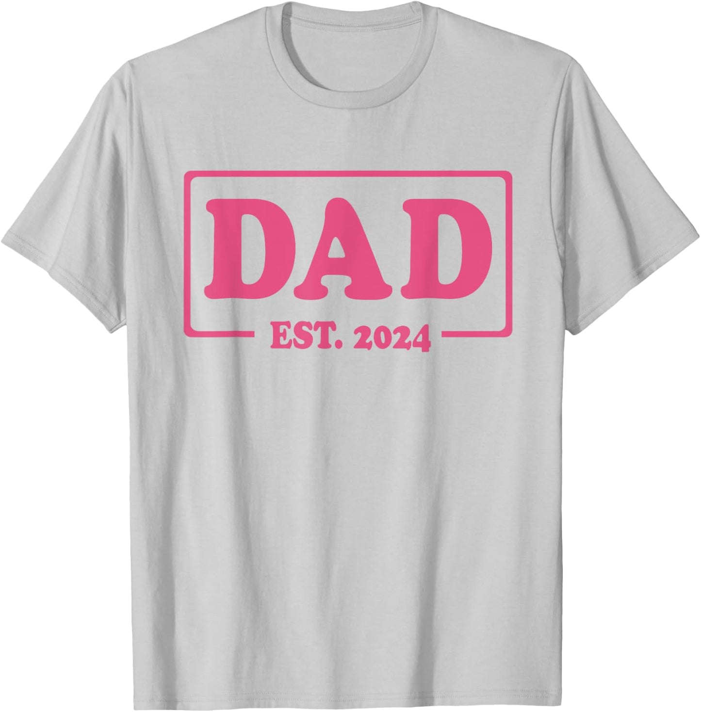 Dad Est. 2024 Classic Style Pink T-Shirt - T-Shirt | Ash