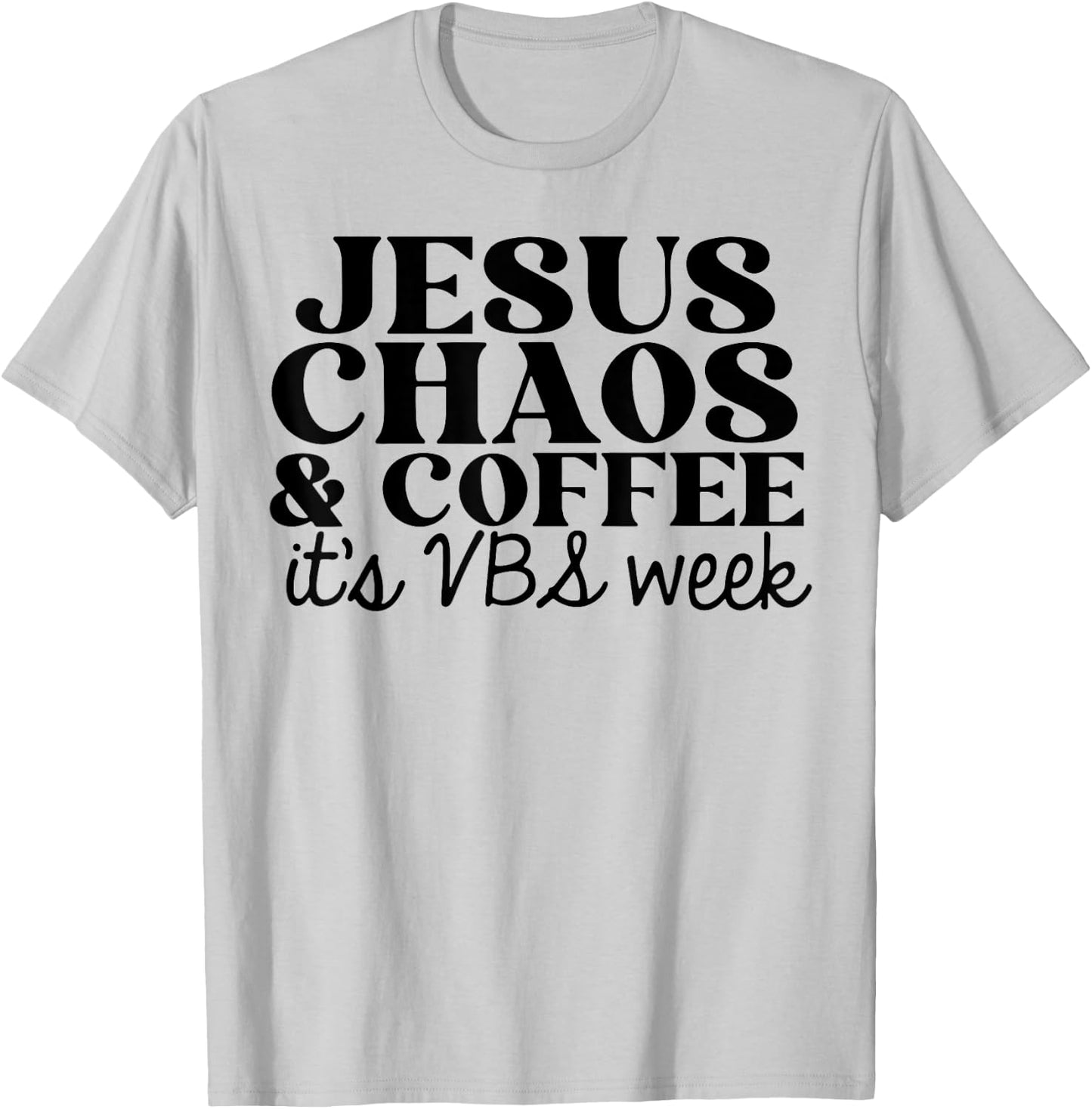 Jesus Chaos and Coffee VBS 2023 T-Shirt - T-Shirt | Ash