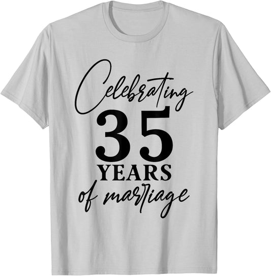 Celebrating 35 years of marriage 35th Wedding anniversary T-Shirt - T-Shirt | Ash