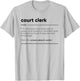 Court Clerk Funny Definition T-Shirt - T-Shirt | Ash
