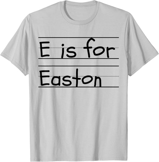 Personalized E is for Easton Name Student Kindergarten T-Shirt - T-Shirt | Ash